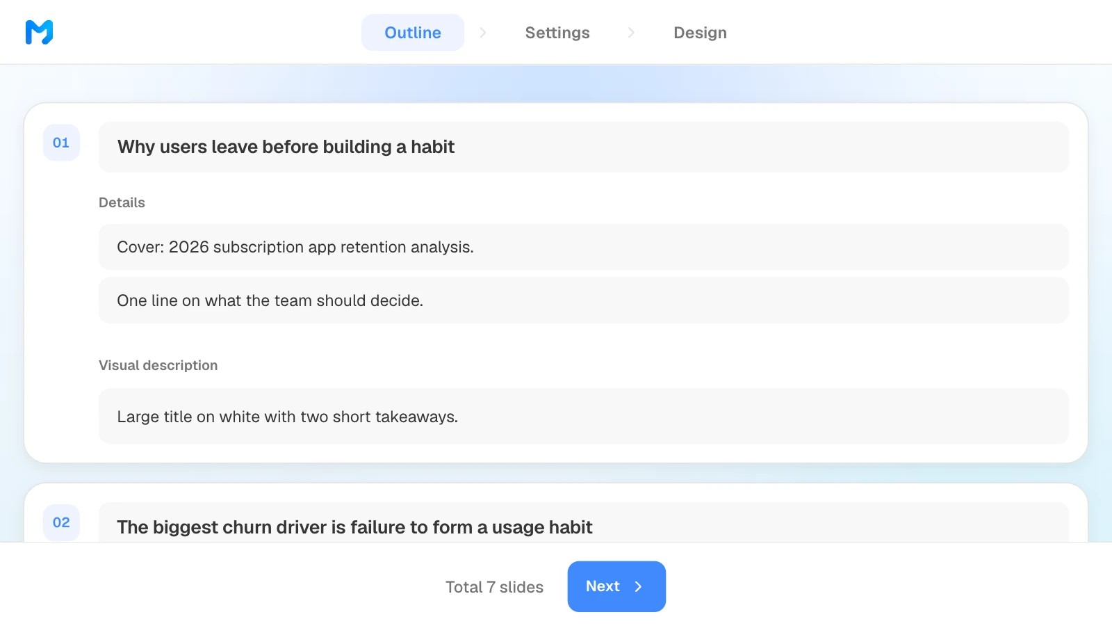 In the outline step, you can edit each slide's title, details, and visual description. MOVO's outline step showing slide titles and details for a churn analysis deck