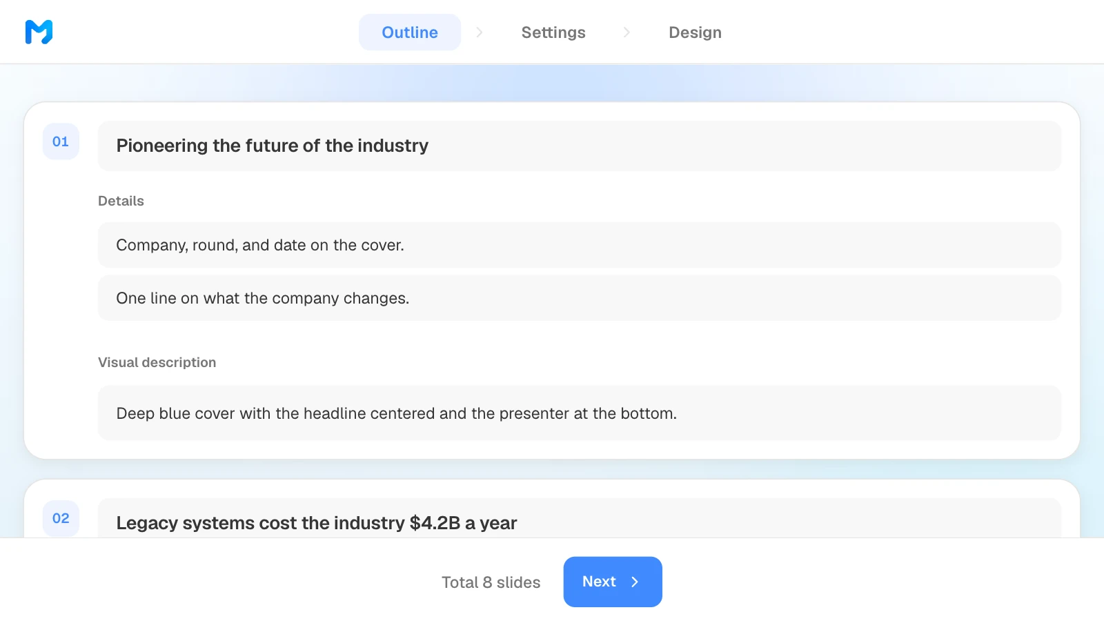 In the outline step, you can edit each slide's title, details, and visual description. MOVO's outline step showing slide titles and details for a Series A pitch deck